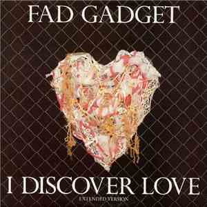 Fad Gadget - I Discover Love