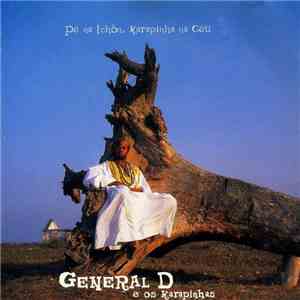 General D e Os Karapinhas - Pé Na Tchôn, Karapinha Na Céu