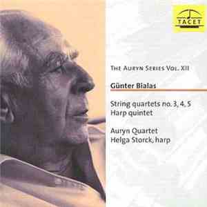 Günter Bialas - String Quartets No. 3, 4, 5 / Harp Quintet