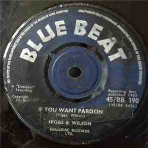 Higgs & Wilson / The Baba Brooks Band - If You Want Pardon / Musical Commun ...