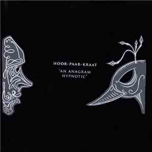 Hoor-paar-Kraat - An Anagram Hypnotic