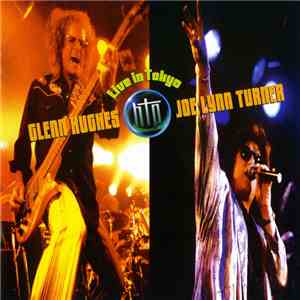 Hughes Turner Project - Live In Tokyo