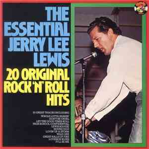 Jerry Lee Lewis - The Essential Jerry Lee Lewis - 20 Original Rock'n'Roll H ...