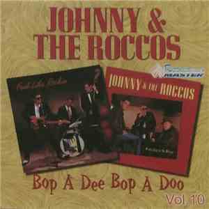 Johnny & The Roccos - Bop A Dee Bop A Doo Vol 10: Knee Deep In The Blues -  ...