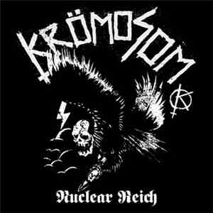 Krömosom - Nuclear Reich