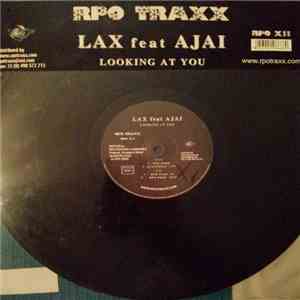 Lax  Feat Ajai - Looking At You