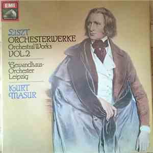Liszt, Gewandhausorchester Leipzig, Kurt Masur - Orchesterwerke (Orchestral ...