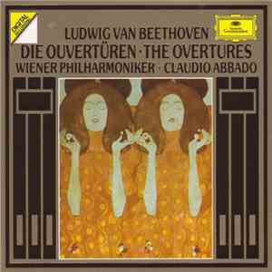 Ludwig Van Beethoven / Wiener Philharmoniker / Claudio Abbado - Die Ouvertü ...