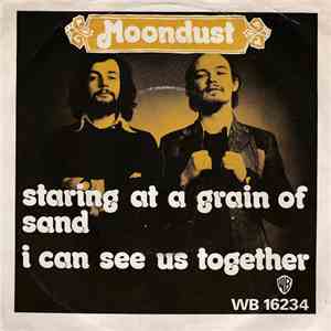 Moondust  - Staring At A Grain Of Sand