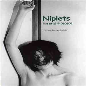 Niplets - Live At 拾得 060901