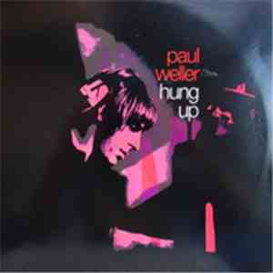 Paul Weller - Hung Up
