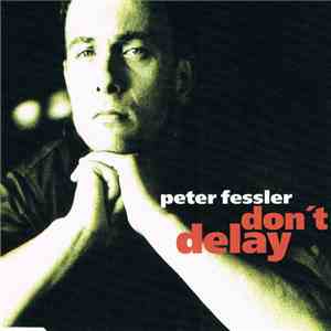 Peter Fessler - Don't Delay