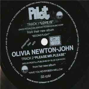 Pilot / Olivia Newton-John - Love Is / Please Mr. Please