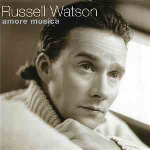 Russell Watson - Amore Musica