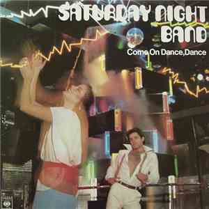 Saturday Night Band - Come On Dance, Dance