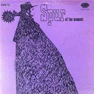 Spur  - Of The Moment