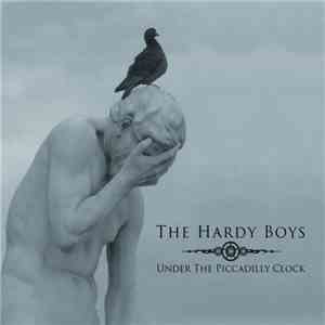 The Hardy Boys  - Under The Piccadilly Clock EP