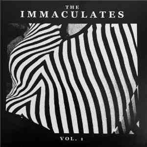 The Immaculates  - Singles Vol. 1