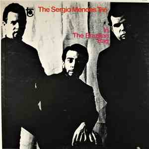 The Sergio Mendes Trio - In The Brazilian Bag