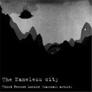 Third Person Lurkin (Marshall Artist) - The Nameless City
