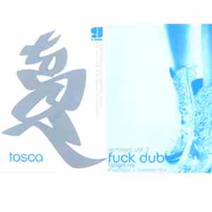 Tosca - Fuck Dub Remixes Vol. 3