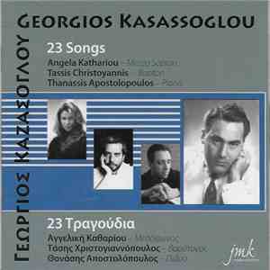 Γεώργιος Καζάσογλου - 23 Τραγούδια