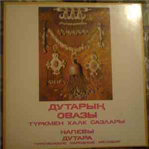 Аймамед Аширов, Хан Акыев - Напевы Дутара. Туркменские Народные Мелодии