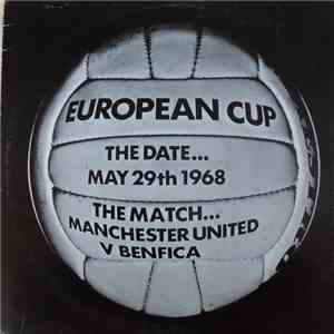 Alan Clarke, Peter Jones  - European Cup, The Date... May 29th1968, The Mat ...