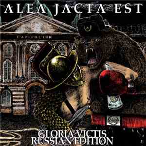 Alea Jacta Est  - Gloria Victis (Russian Edition)