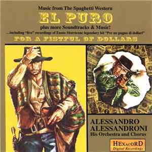 Alessandro Alessandroni - El Puro ... Plus More Soundtracks And Music!