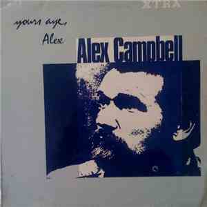 Alex Campbell  - Yours Aye - Alex