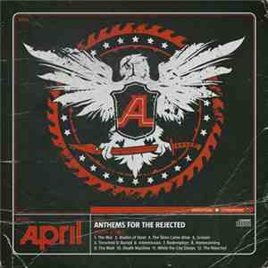 April  - Anthems For The Rejected