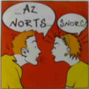... Az Norts... - Snorc!