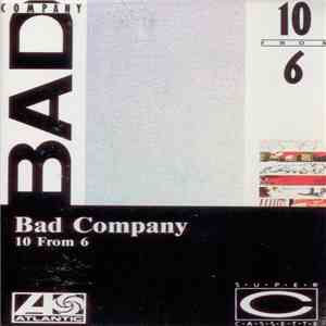 Bad Company  - 10 From 6