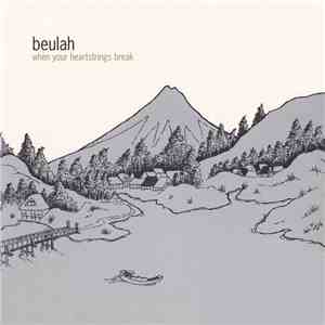 Beulah - When Your Heartstrings Break