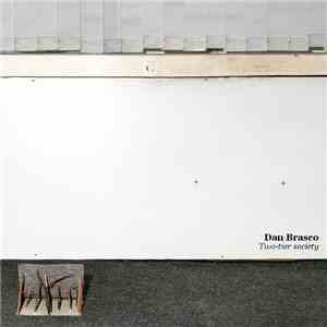 Dan Brasco - Two-tier Society