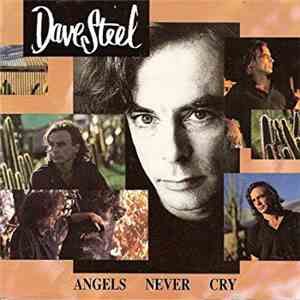 Dave Steel - Angels Never Cry