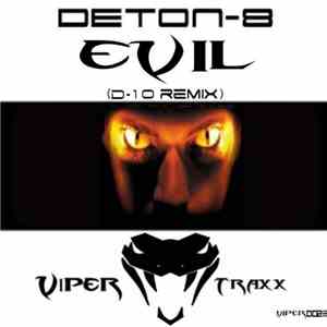 Deton-8 - Evil (D10 Remix)