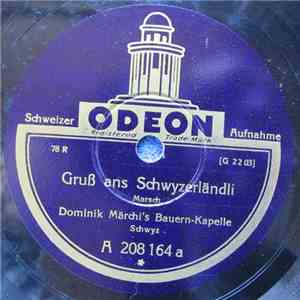Dominik Märchi's Bauern-Kapelle - Gruss Ans Schwyzerländli / Frühlingskinde ...