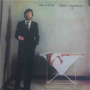 Eric Clapton - Dinero y Cigarrillos