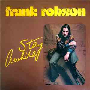 Frank Robson - Stay Awhile