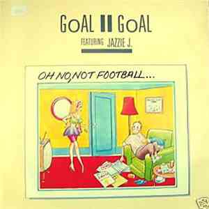 Goal II Goal - Oh No, Not Football...