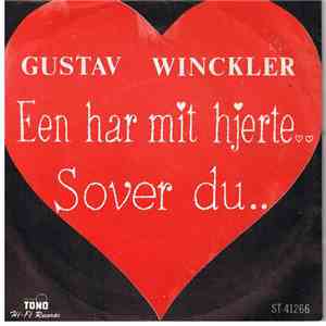 Gustav Winckler - Sover Du.. / Een Har Mit Hjerte