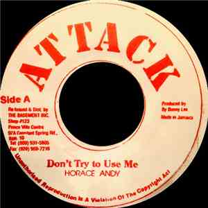 Horace Andy - Don't Try To Use Me