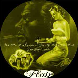Hour Of Charm -  Give Me All Of Your Heart (Don Larget Remix)