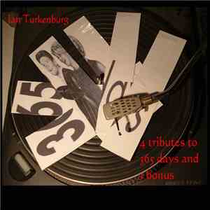 Jan Turkenburg - 4 Tributes To 365 Days And 1 Bonus
