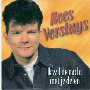 Kees Versluys - Ik Wil De Nacht Met Je Delen