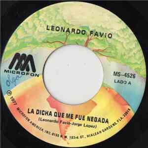 Leonardo Favio - La Dicha Que Me Fue Negada / Ave Maria, Nina
