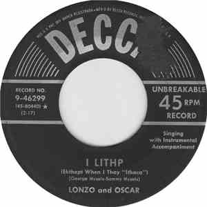 Lonzo & Oscar - I Lithp (Ekthept When I Thay 