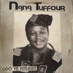 Nana Tuffour - Odo Ye Nteasee